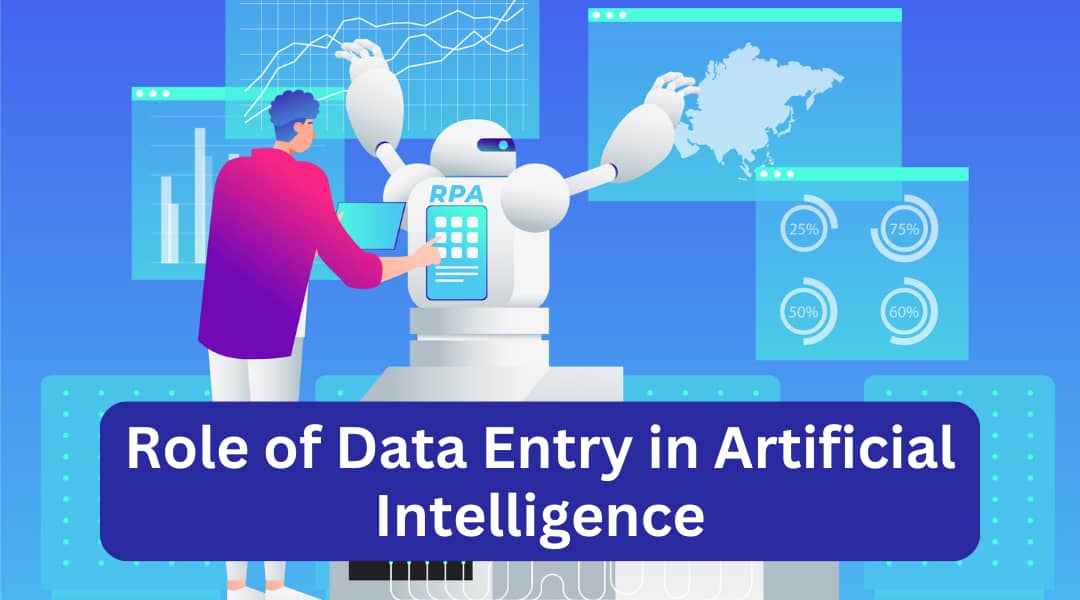 Role of Data Entry in Artificial Intelligence (AI) - eDATAInfinity