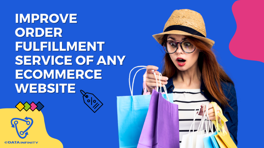 How To Improve Order Fulfillment Service Of Any Ecommerce Website